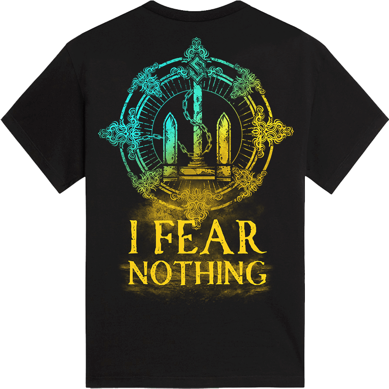 I Fear Nothing T-shirt Back T21300